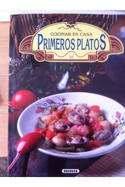 COCINAR EN CASA. Primeros Platos